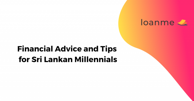 Financial Advice and Tips for Sri Lankan Millennials