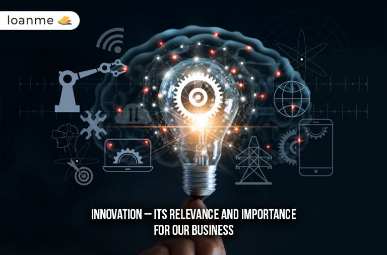 Innovation – Its Relevance and Importance for Our Business