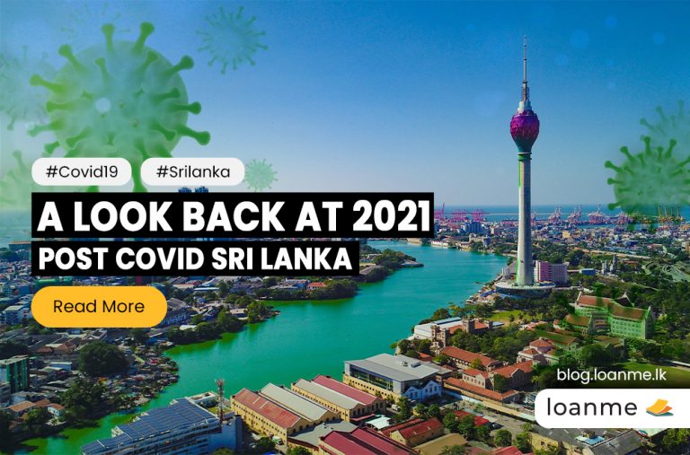 A Look Back at 2021 – Post Covid Sri Lanka