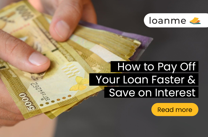 How to Pay Off Your Loan Faster & Save on Interest